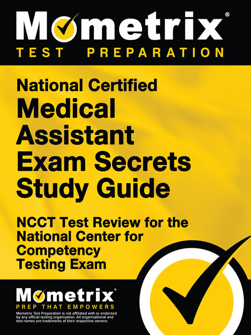 Title details for National Certified Medical Assistant Exam Secrets Study Guide by NCCT Exam Secrets Test Prep Team - Available